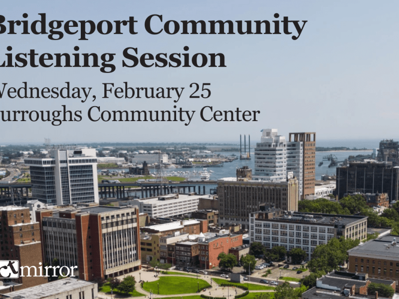 Bridgeport: Community Listening Session